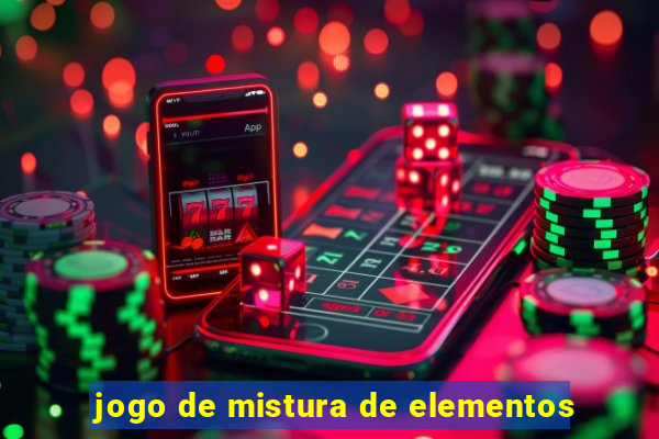 jogo de mistura de elementos